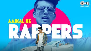 AajKal Ke Rappers thumbnail