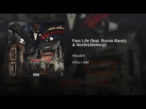 Houdini x Burna Bandz x Northsidebenji - Fast Life
