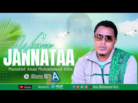 Nashiidaa Haareya 2025 Anas Mohammed=18 A Bareedina jannataa. Share, like, subscribe godhaa.