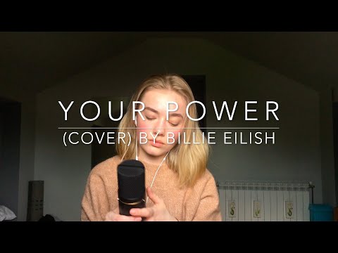 Billie Eilish - Your Power (cover)