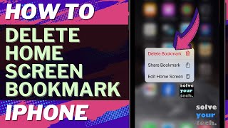 iOS 17: How to Delete Home Screen Bookmark on iPhone