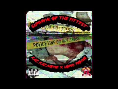 Survival Of The Fittest - Kaz Kazmere X Lord Rome