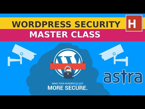 WordPress Security Masterclass | Secure your WordPress site in 30 Mins