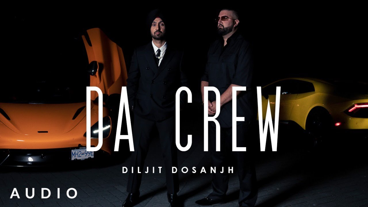 DA CREW LYRICS - DILJIT DOSANJH - RAJ RANJODH - MOON CHILD ERA