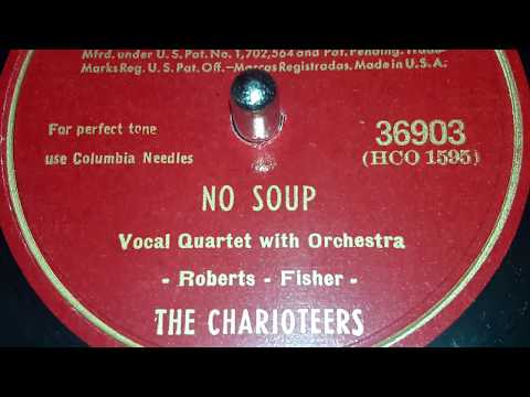 The Charioteers - No Soup (1946)