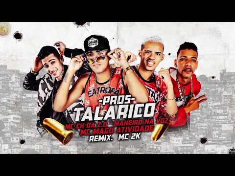 MC CH DA Z.O - MANEIRO NA VOZ - MC MAGO ATIVIDADE - REMIX MC 2K • PROS TALARICO MÚSICA NOVA