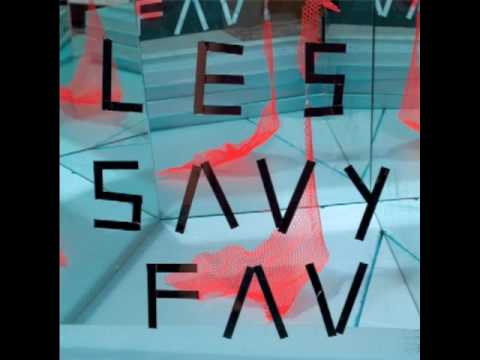 Let's Get Out of Here - Les Savy Fav
