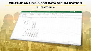 Download the video "BI Practical 6 | What – if Analysis for data visualization"