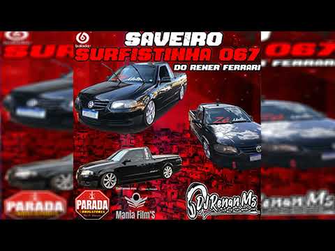 CD SAVEIRO SURFISTINHA 067 DO RENER FERRARI DE SÃO GABRIEL DO OESTE-MS - DJ RENAN MS