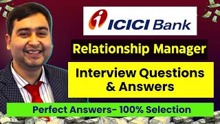 ICICI Bank Relationship Manager Interview Questions and Answers | RM Interview Preparation