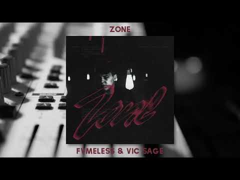 FVMELESS & Vic Sage - Zone (OFFICIAL AUDIO)