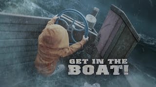 Get in the Boat!
