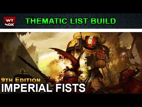 Thematic List Build: Imperial Fists - 9th Edition Warhammer 40k