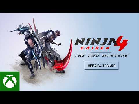 NINJA GAIDEN 4 - 'The Two Masters' Official Launch Trailer