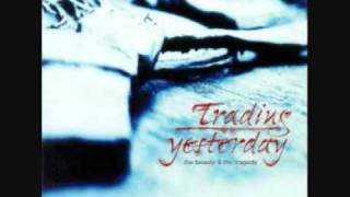 Trading Yesterday - For You Only (TBTT version)