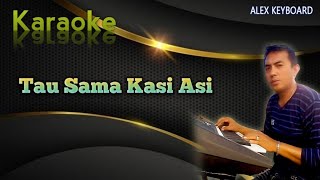 Download lagu Tau Sama Kasi Asi - Karaoke Lagu Bugis mp3