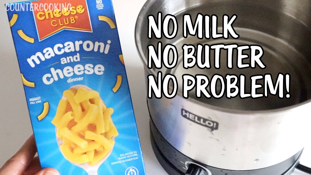 Mac And Cheese On A Budget - NO Milk NO Butter