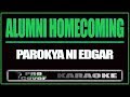 Alumni Homecoming Parokya Ni Edgar KARAOKE