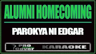 Alumni Homecoming - Parokya Ni Edgar (KARAOKE)