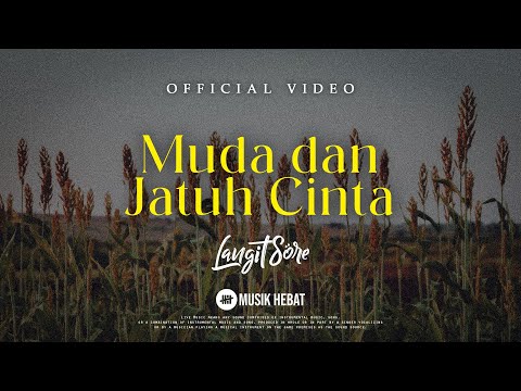 @LangitSoreOfficial : MUDA DAN JATUH CINTA (OFFICIAL LYRIC VIDEO)