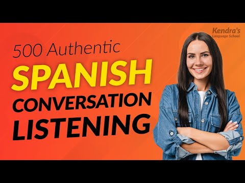 500 Authentic Spanish Conversation Listening Practices Used by Native Speakers