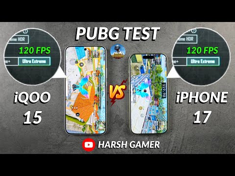 iPhone 17 vs iQOO 15 - 120 FPS PUBG Test After 4.2 Update, Heating & Battery Test 🔥