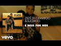 Zezé Di Camargo Luciano E Deus Por Nós Áudio Oficial