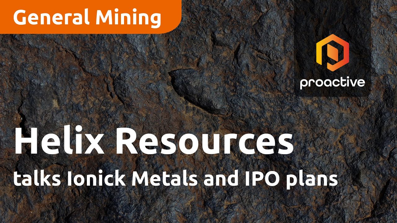 Helix Resources talks Ionick Metals and IPO plans