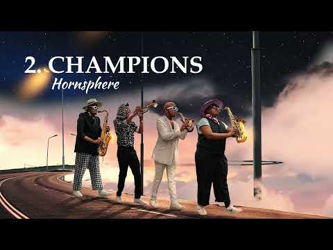 2.  Hornsphere - Champions (Official Audio)