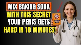 MEN Over 60 DISCOVER: BAKING SODA Formula That IGNITES ERECTION Strength – No Pills Needed