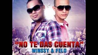Winssy & Felo -- No Te Das Cuenta (Prod. Dj Sog, V8 Music & Mosty) | @IpautaColombia