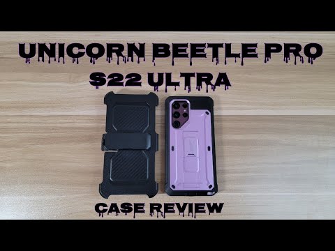 Unicorn Beetle Pro | Samsung Galaxy S22 ULTRA | Case Review
