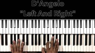 D'Angelo "Left And Right" Piano Tutorial