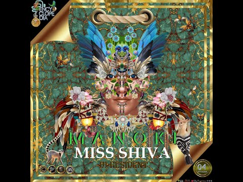 MISS SHIVA - MANOKI EPISODE 04 - ENCYCLOPEDIA 2024