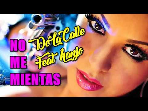 Delacalle - No Me Mientas [Feat Hanjo]
