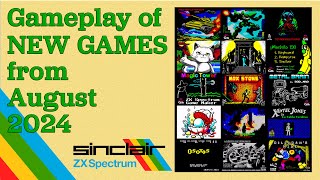 Gameplay of New ZX Spectrum games from August 2024