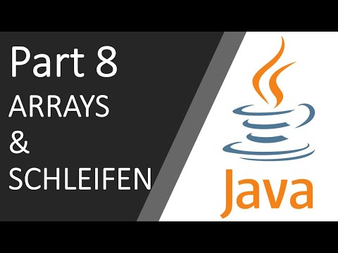 JAVA Arrays & Schleifen [Part 8 JAVA Tutorial]