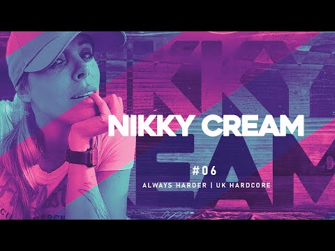 NIKKY CREAM Always Harder #6 - UK-Happy Hardcore