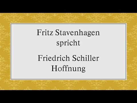 Friedrich Schiller „Hoffnung" I