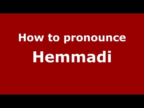 How to pronounce Hemmadi (Karnataka, India/Kannada) - PronounceNames.com
