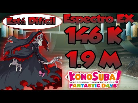 konosuba Fantastic Days, Arena EX: Espectro EX (146K)(1.9M)