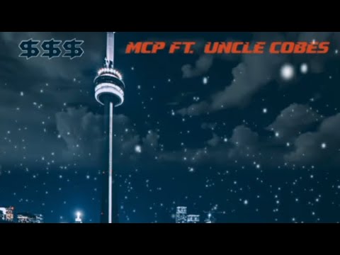 MCP - $$$ (feat. Uncle Cobes) [Official Audio]