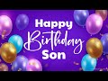 Happy Birthday Son Birthday Wishes And Greetings For Your Son WishesMsg Com