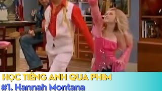 Học tiếng anh qua phim Hannah Montana Phần1