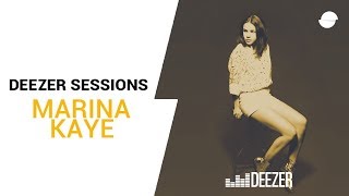 Marina Kaye | Freeze You Out | Deezer Session