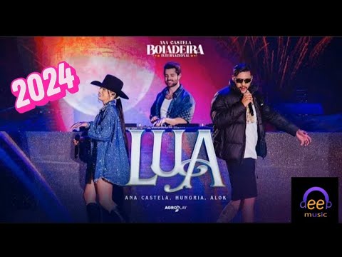 Ana Castela ft. @alok, @OficialHungria - Lua (DVD Boiadeira Internacional)