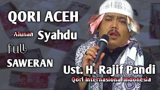 Download lagu Qori Internasional Rajif Fandi (ACEH) bikin semua jamaah saweran mp3