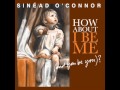 Sinéad O'Connor - I Had a Baby 