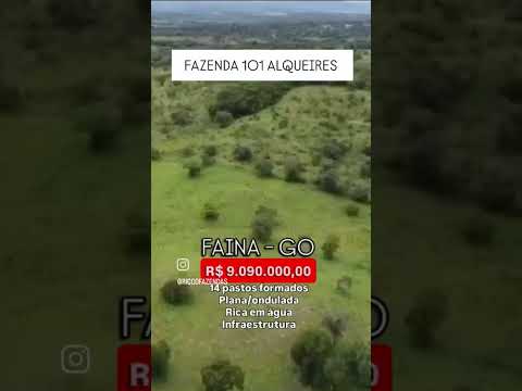 Fazenda 101 Alqueires em Faina GO | whatsapp 62 99373-6407