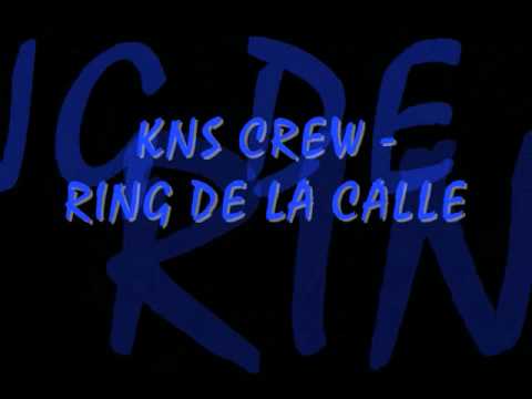 KNS CREW - EL RING DE LA CALLE